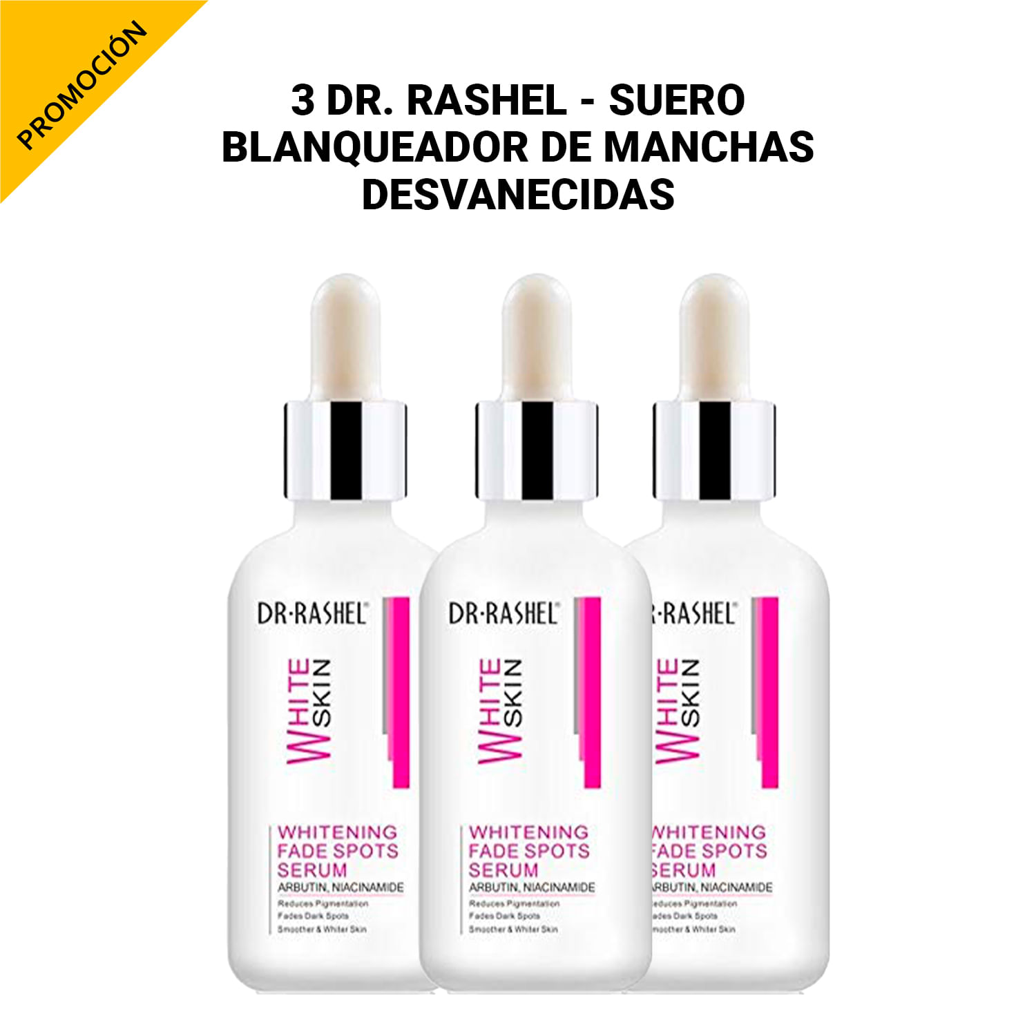 3 Dr. Rashel - Suero blanqueadora de manchas desvanecidas
