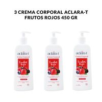 3 Crema Corporal Aclara-T Frutos Rojos 450gr