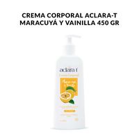 Crema Corporal Aclara-T Maracuyá y Vainilla 450gr