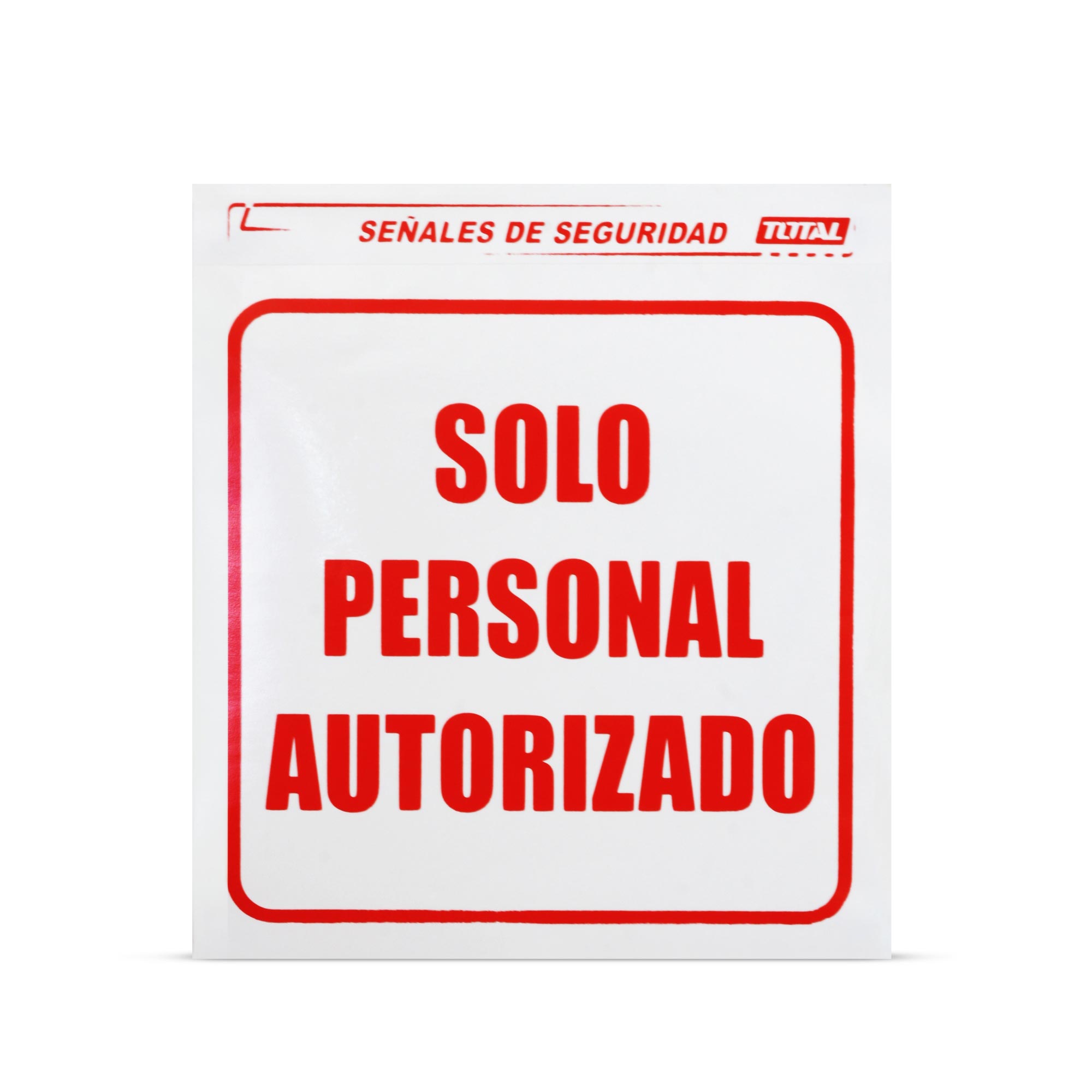 Señal Solo Personal Autorizado
