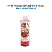 Aceite Masajeador Corporal de Rosa - Fruit of the Wakali