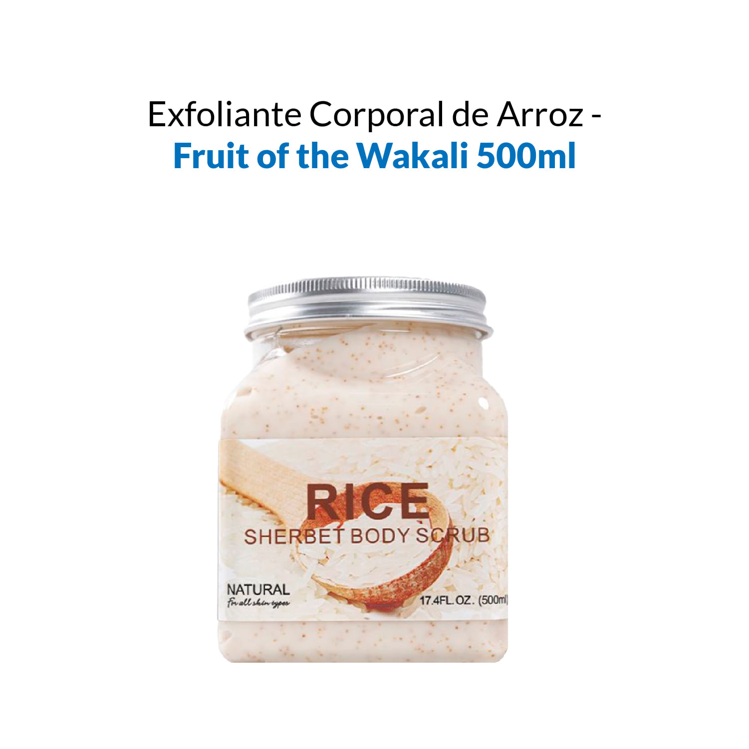 Exfoliante Corporal de Arroz - Fruit of the Wakali 500ml