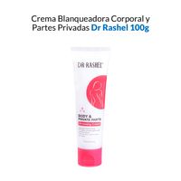 Crema Blanqueadora Corporal y Partes Privadas Dr Rashel 100g