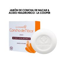 Jabón de Concha de Nacar & Acido Hialuronico- La Cooper