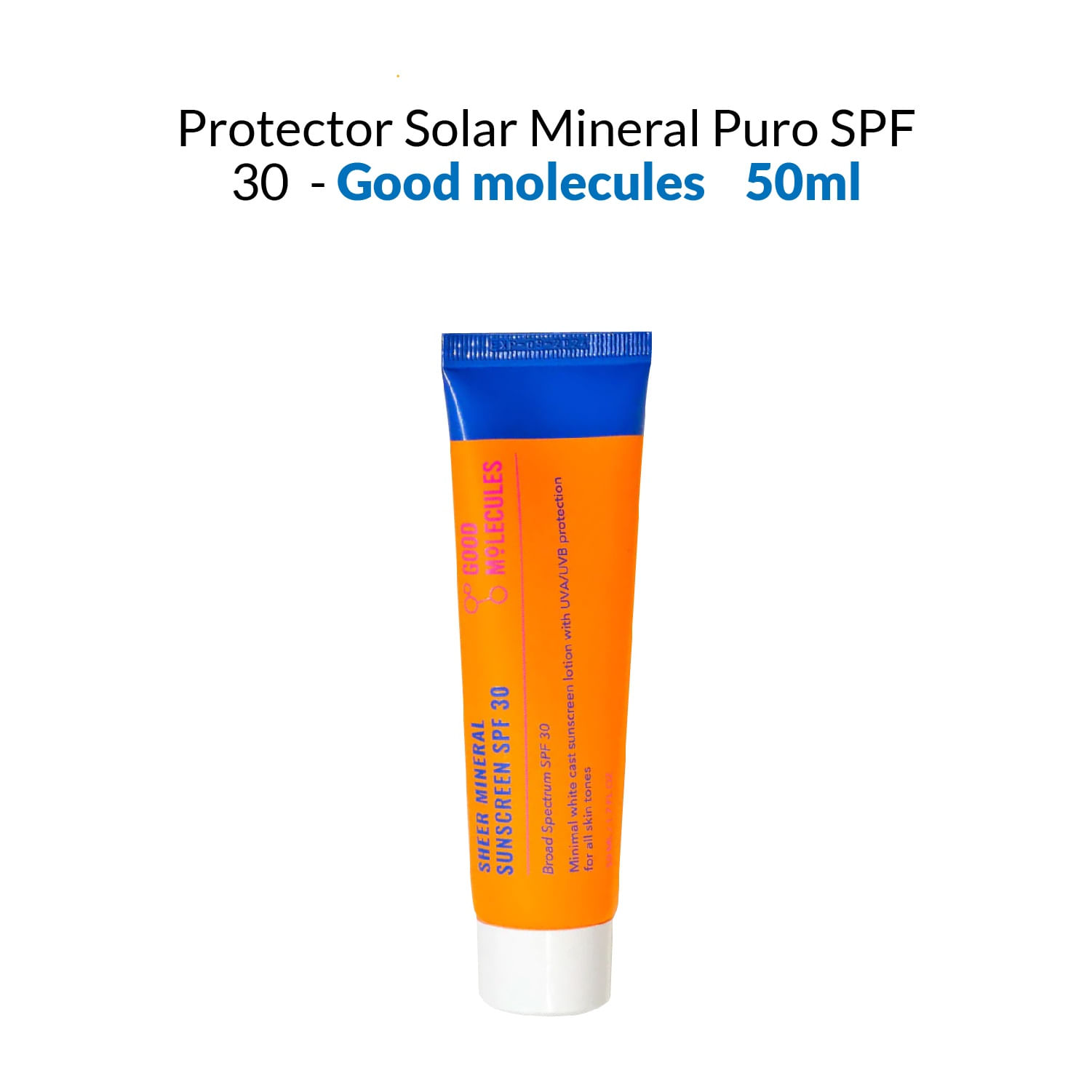 Protector Solar Mineral Puro SPF 30 - Good Molecules 50ml