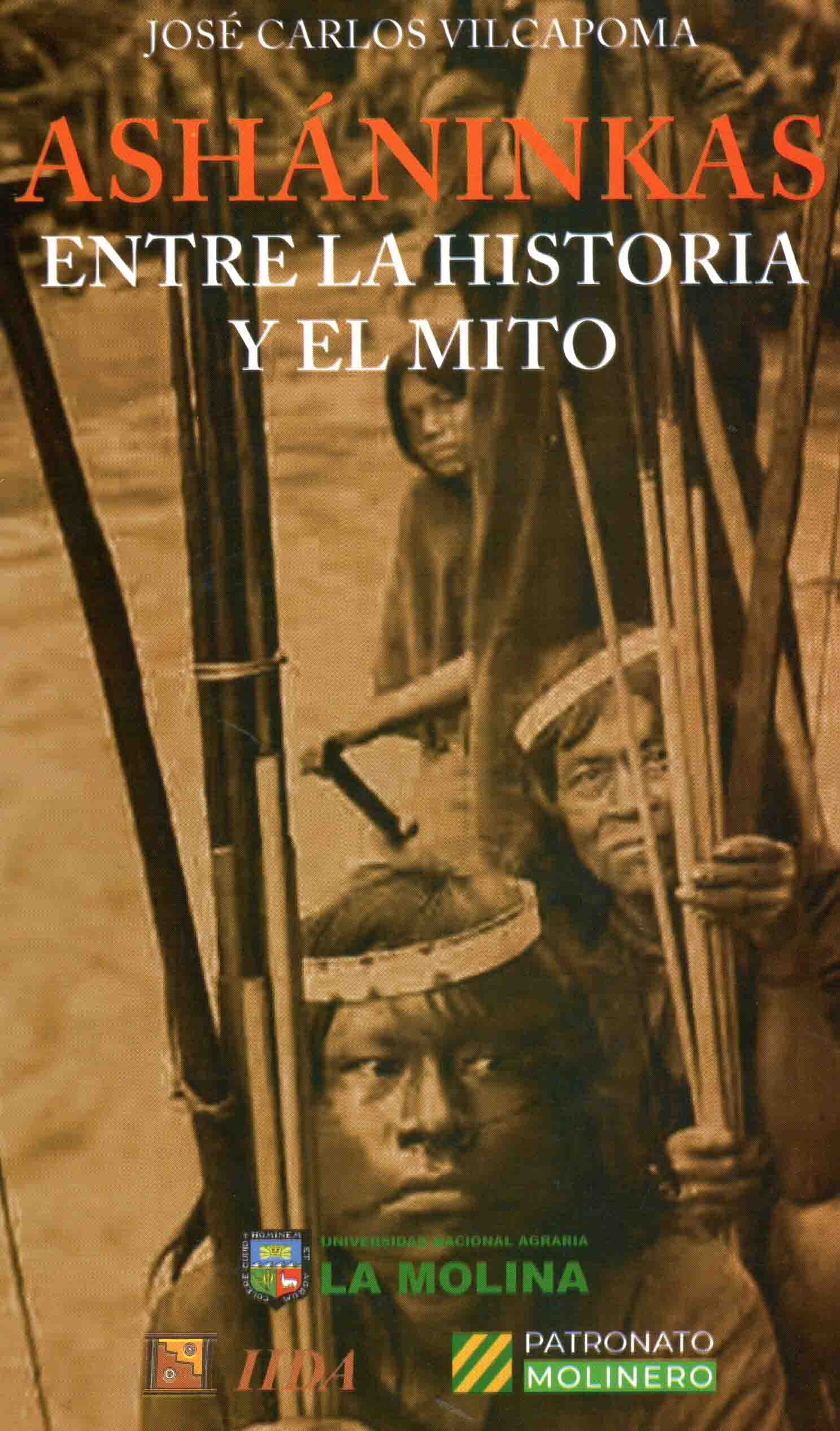 ASHANINKAS. ENTRE LA HISTORIA Y EL MITO