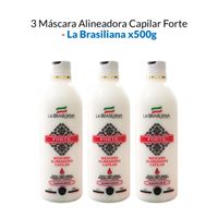 mascara Alineadora Capilar Forte La Brasiliana 500Gr 3 Unid