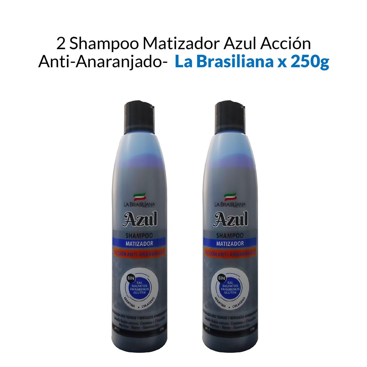 2 Shampoo Matizador Azul Acción Anti-Anaranjado - La Brasiliana X 250G