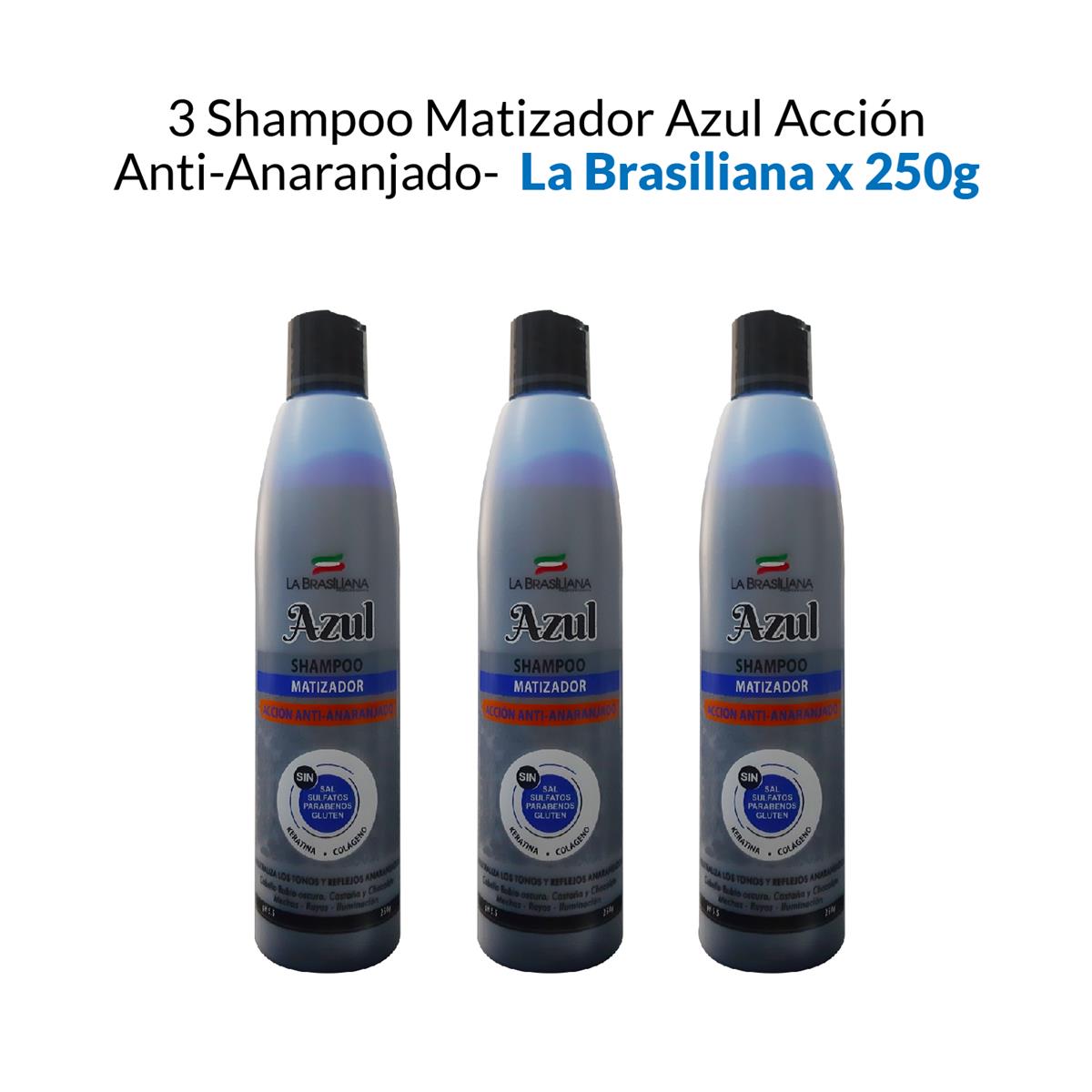 3 Shampoo Matizador Azul Acción Anti-Anaranjado - La Brasiliana X 250G