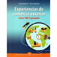 EXPERIENCIAS DE COMERCIO EXTERIOR. CASOS 100% PERUANOS