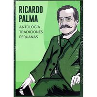 TRADICIONES PERUANAS. ANTOLOGÍA