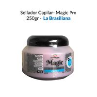 Sellador Capilar- Magic Pro 250gr - La Brasiliana