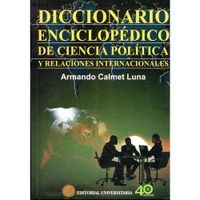 DICCIONARIO ENCICLOPEDICO DE CIENCIA POLITICA Y RELACIONES INTERNACIONALES