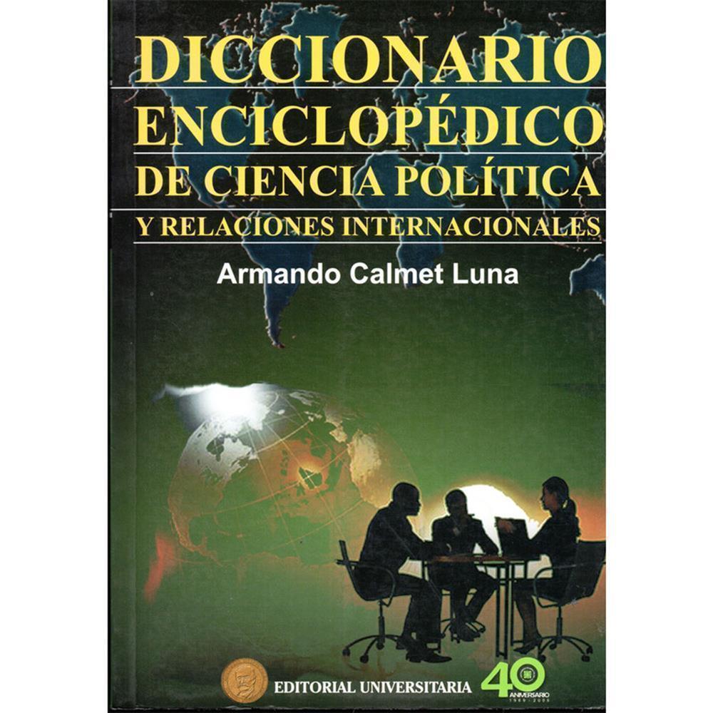 DICCIONARIO ENCICLOPEDICO DE CIENCIA POLITICA Y RELACIONES INTERNACIONALES