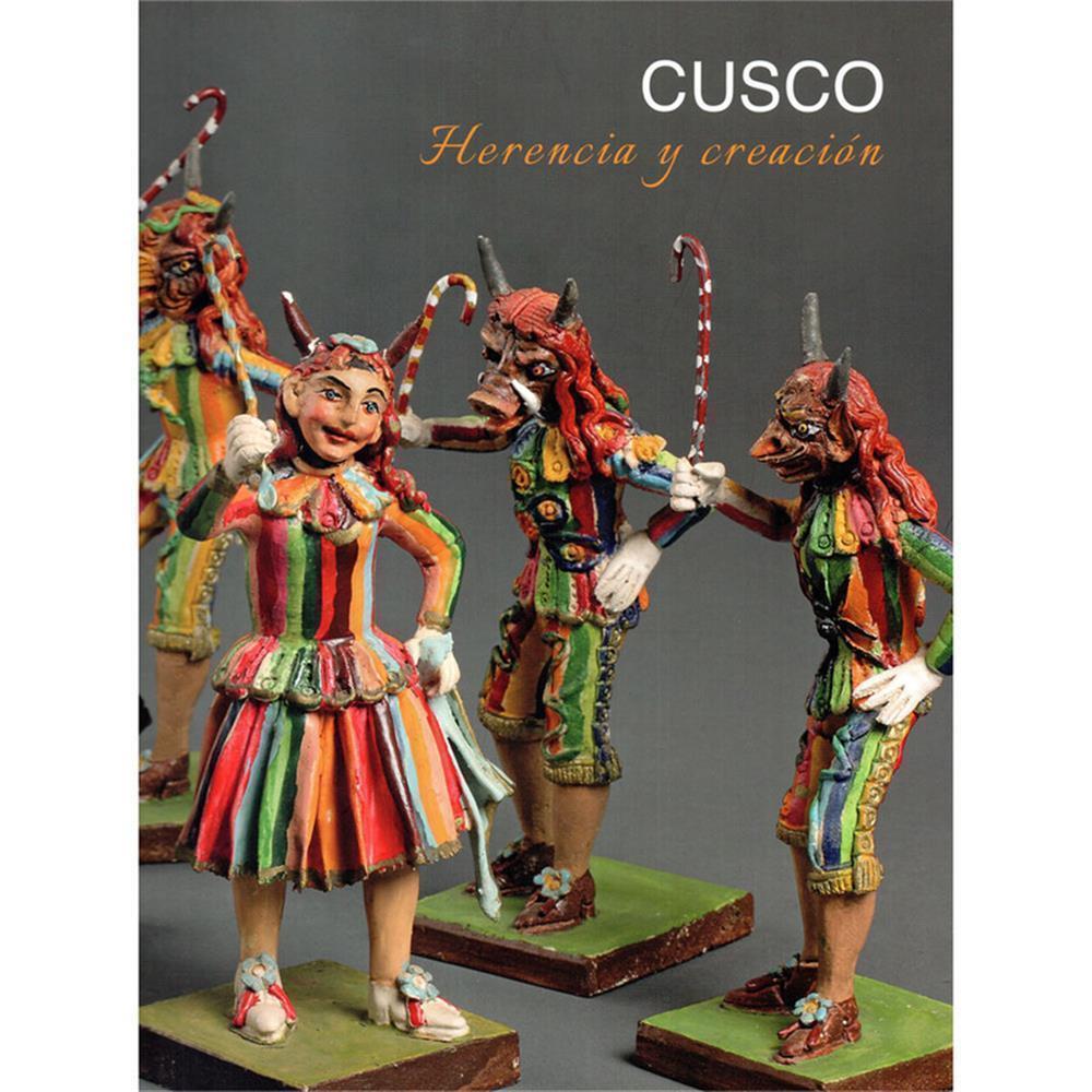 CUSCO: HERENCIA Y CREACIÓN