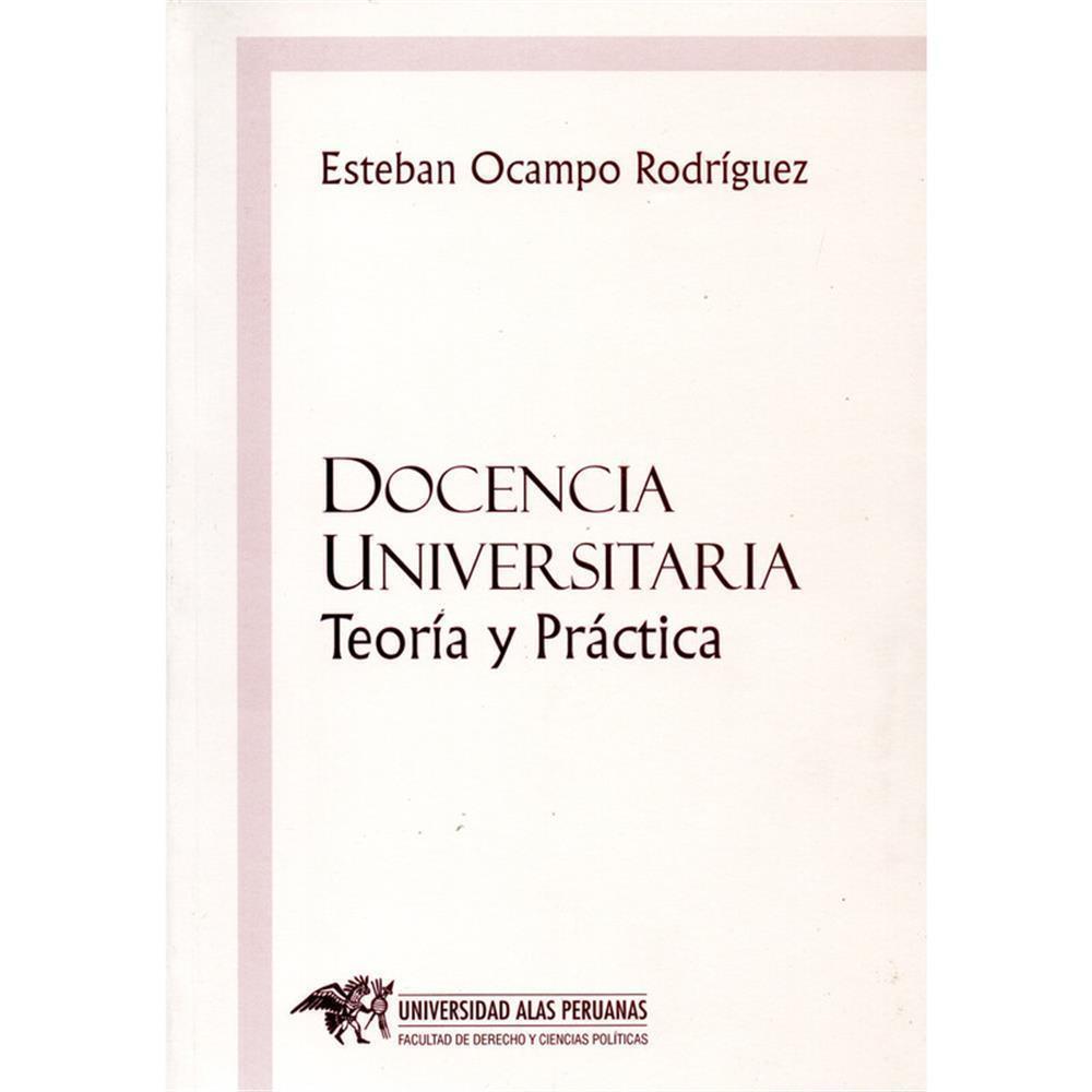 DOCENCIA UNIVERSITARIA. Teoría y Práctica
