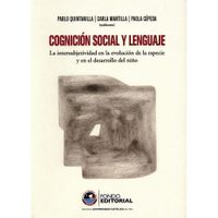 COGNICIÓN SOCIAL Y LENGUAJE  La intersubjetividad en la evolución de la especie y en el desarrollo d