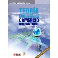 TEORÍA EVOLUTIVA DEL COMERCIO INTERNACIONAL