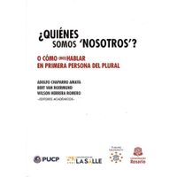¿QUIÉNES SOMOS ""NOSOTROS""?  O CÓMO (NO) HABLAR EN PRIMERA PERSONA DEL PLURAL