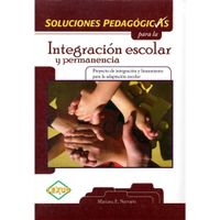 SOLUCIONES PEDAGOGICAS EN INTEGRACIÓN ESCOLAR + CD