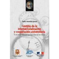 GESTIÓN DE LA INTERNACIONALIZACIÓN Y COOPERACIÓN UNIVERSITARIA. El caso de la Universidad Nacional M