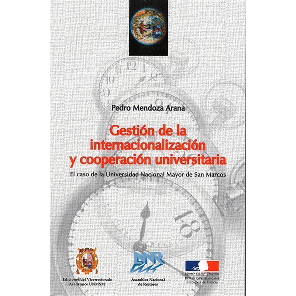 GESTIÓN DE LA INTERNACIONALIZACIÓN Y COOPERACIÓN UNIVERSITARIA. El caso de la Universidad Nacional M