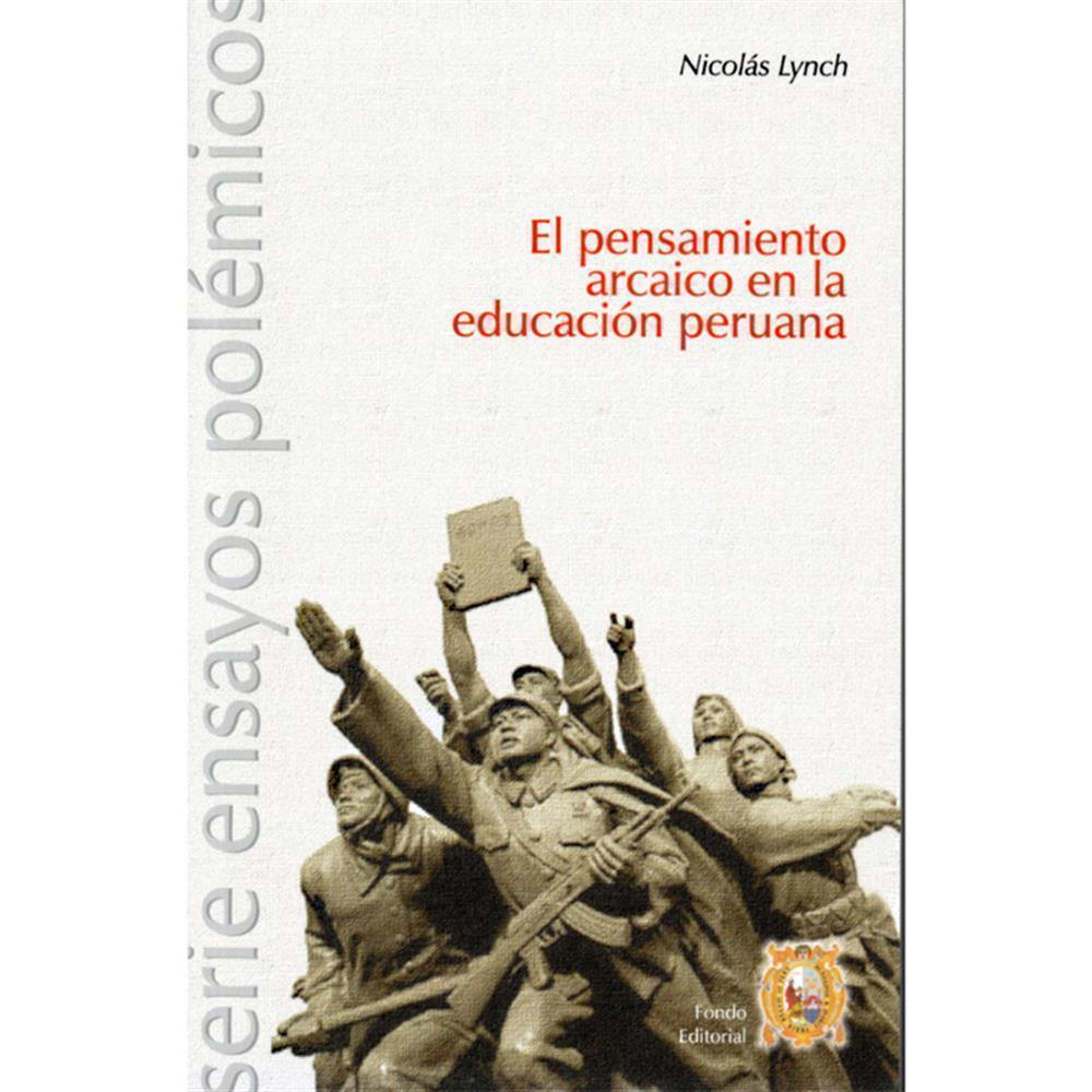 EL PENSAMIENTO ARCAICO EN LA EDUCACIÓN PERUANA