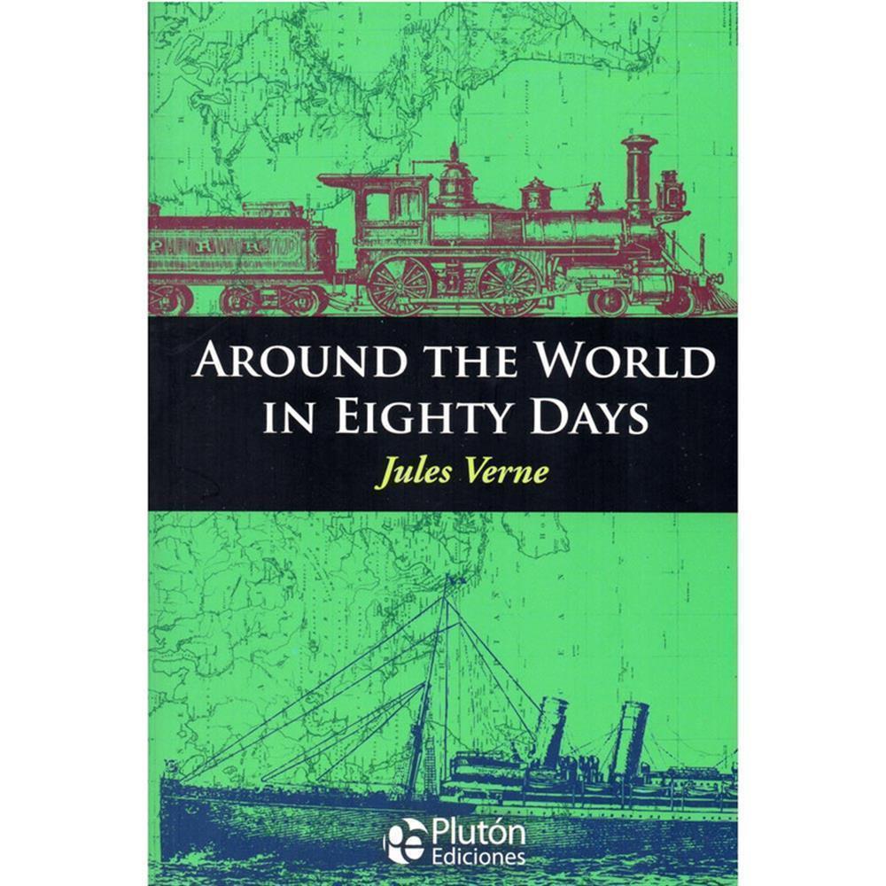 AROUND THE WORLD IN EIGHTY DAYS. - English Classic Books
