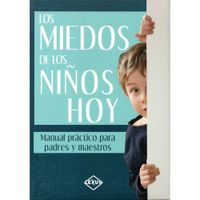 LOS MIEDOS DE LOS NIÑOS HOY