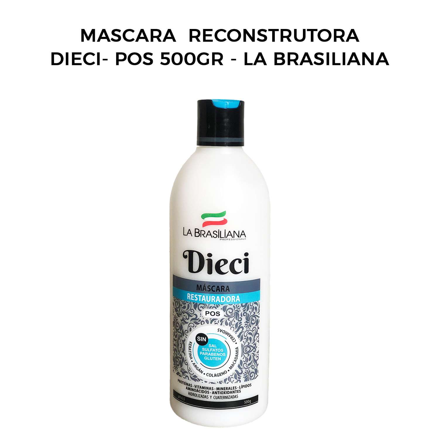Mascara Reconstrutora Dieci- Pos 500gr - La Brasiliana