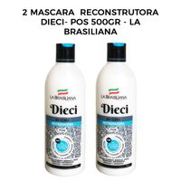 2 Mascara Reconstrutora Dieci- Pos 500gr - La Brasiliana