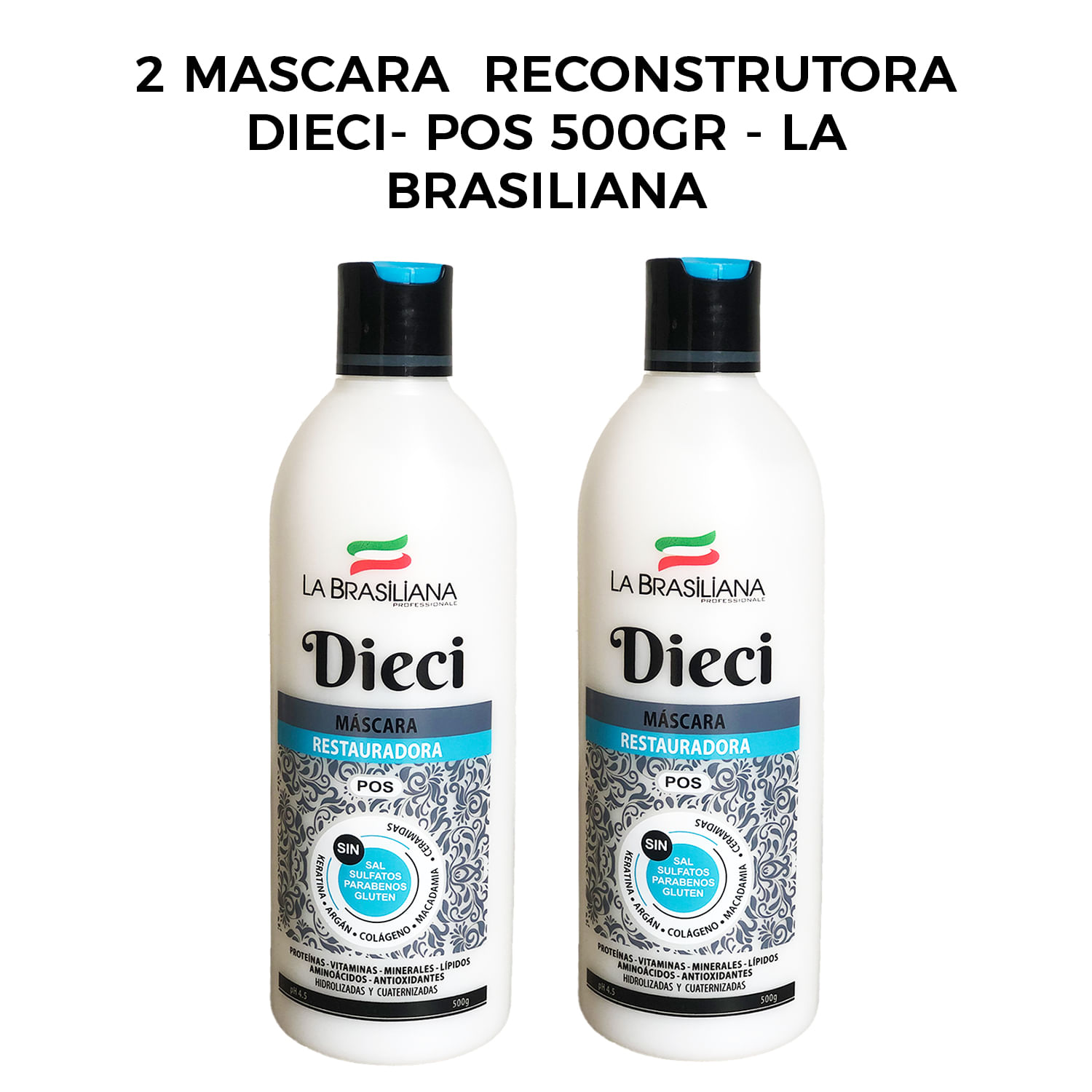 2 Mascara Reconstrutora Dieci- Pos 500gr - La Brasiliana