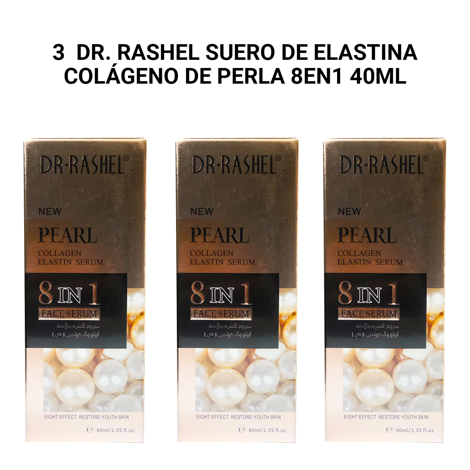 3 Dr. Rashel Suero de elastina de colágeno perla 8EN1 40ml